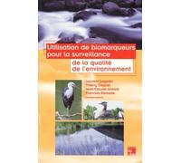 L'utilisation De Biomarqueurs Pour La Surveillance De La Qualité De L'environnement