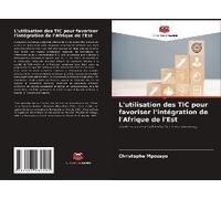 L'utilisation Des Tic Pour Favoriser L'intégration De L'afrique De L'est
