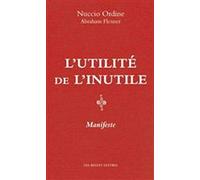L'utilité de l'inutile: Manifeste