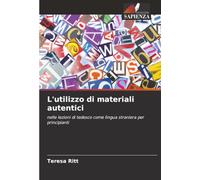 L'utilizzo di materiali autentici: nelle lezioni di tedesco come lingua straniera per principianti