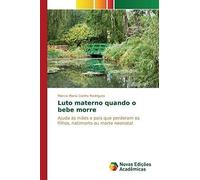Luto Materno Quando O Bebe Morre