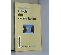 L'utopie de la communication: L'émergence de l'homme sans intérieur