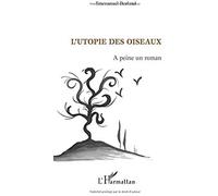L'utopie Des Oiseaux