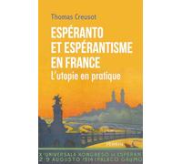 L'utopie en pratique. Espéranto et espérantisme en France