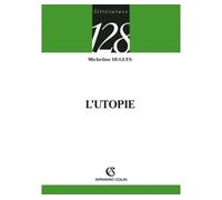 L'utopie - Micheline Hugues - Armand Colin - broché - Essai