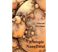 L'utopie NanoTotal