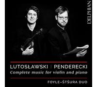 Lutosławski – Penderecki – Intégrale de la musique pour violon et piano