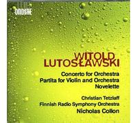 Lutoslawski : Concerto For Orchestra - Partita - Novelette / Tetzlaff -Finnish Radio Orchestra - Collon
