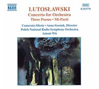 Lutoslawski – Concerto pour orchestre, Trois poèmes, Mi-parti (Oeuvres pour orchestre vol 5) – NAXOS