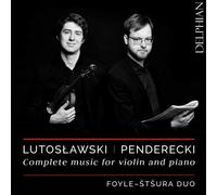 Lutoslawski/Penderecki: Complete Music for Violin and Piano [CD] NEUF