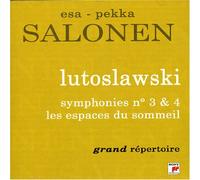 Lutoslawski : Symphonies n° 3 et n° 4 - Les espaces du sommeil