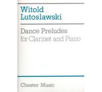 LUTOSLAWSKI W. - DANCE PRELUDES - CLARINETTE,PIANO