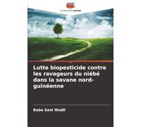 Lutte biopesticide contre les ravageurs du niébé dans la savane nord-guinéenne