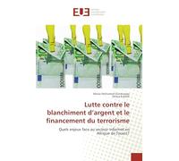 Lutte contre le blanchiment d’argent et le financement du terrorisme: Quels enjeux face au secteur informel en Afrique de l'ouest?