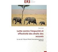 Lutte Contre L'impunité Et Effectivité Des Droits Des Accusés