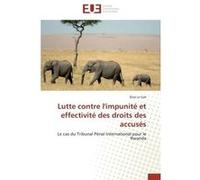 Lutte contre l'impunité et effectivité des droits des accusés E. Le Gall (Auteur)