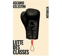 Lutte des classes - Ascanio Celestini - Noir Sur Blanc - broché - Roman