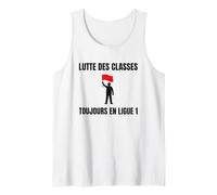 Lutte des Classes Ligue 1 Humour Manif idée Citation Gauche Débardeur