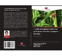 Lutte Écologique Contre Les Principaux Insectes Ravageurs Du Maïs