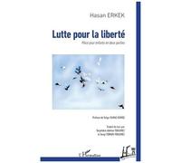 Lutte pour la liberté Pièce pour enfants en deux parties - Hasan Erkek - L'harmattan - broché - Théâtre jeunesse