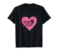 Lutte pour Les Femmes Que Nous Aimons la Sensibilisation au Cancer du Sein T-Shirt, Homme, Noir, 6XL