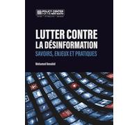 LUTTER CONTRE LA DÉSINFORMATION: SAVOIRS, ENJEUX et PRATIQUES