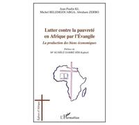 Lutter contre la pauvreté en Afrique par l'Evangile: La production des biens économiques