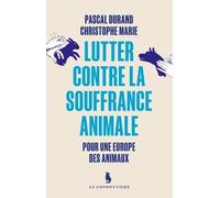 Lutter contre la souffrance animale