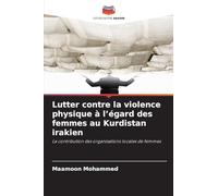 Lutter contre la violence physique à l'égard des femmes au Kurdistan irakien