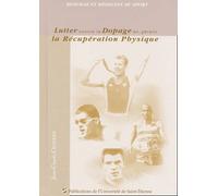 Lutter Contre Le Dopage En Gérant La Récupération Physique