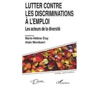 Alain Merckaert – Lutter contre les discriminations à l'emploi – Les acteurs de la diversité – Broché