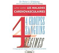 Lutter contre les maladies cardiovasculaires avec 4 groupes sanguins, 4 régimes