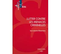 Lutter contre les menaces criminelles - Edouard Verny - Dalloz - broché - Etude