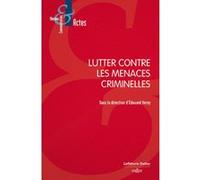 Lutter contre les menaces criminelles Edouard Verny (Directeur éditorial)