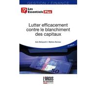 Lutter efficacement contre le blanchiment des capitaux