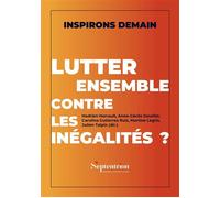 Lutter ensemble contre les inégalités ? - Anne-Cécile Douillet - Presses Universitaires Du Septen-Trion - broché - Essai