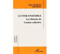 Lutter ensemble Les théories de l'action collective - Olivier Fillieule - L'harmattan - broché - Livre