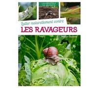 Lutter naturellement contre les ravageurs Philippe Chavanne (Auteur)