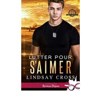 Lutter pour s'aimer Forces spéciales, T2 - Lindsay Cross - Collection Infinity - broché - Roman