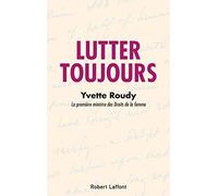 Lutter toujours: La première ministre des Droits de la femme