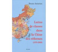 Luttes Des Classes Dans La Chine Des Reformes - Bruno Astarian - Acratie - broché - Essai