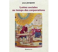 Luttes sociales au temps des corporations