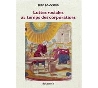 Luttes sociales au temps des corporations - Jean-Jacques Mbassa - Amis De Spartacus - broché - Essai