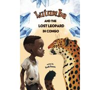 Lutumba And The Lost Leopard In Congo: African Childrens Book African History For Kids
