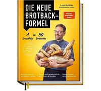 Lutz Geißler Die neue Brotbackformel: 50 Brotsorten aus nur einem Hefete (Relié)
