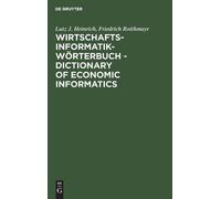 Lutz J Heinrich Fr Wirtschaftsinformatik-Wörterbuch - Dictionary of Eco (Relié)