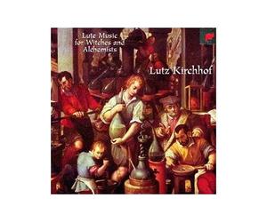 Lutz Kirchhof - Lute Music for Witches...