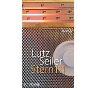 Lutz Seiler Stern 111: Roman Georg-Büchner-Preis 2023 (suhrkamp tasche (Poche)