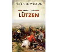 Lutzen by Wilson Peter H. Chichele Professor of the History of War University of Oxford Hardcover Book Inconnu (Auteur)