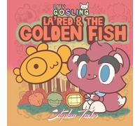 Luv Gosling Books: La’Red and the Golden Fish